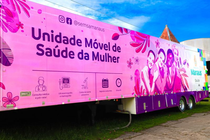 Prefeitura de Manaus informa novos locais de atendimento das Unidades Móveis de Saúde da Mulher das zonas Norte e Oeste