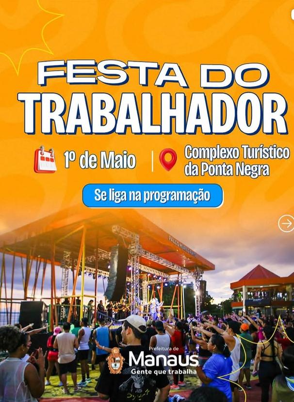 Prefeitura realiza ‘Festa do Trabalhador’ com programação gratuita nesta sexta-feira, na Ponta Negra