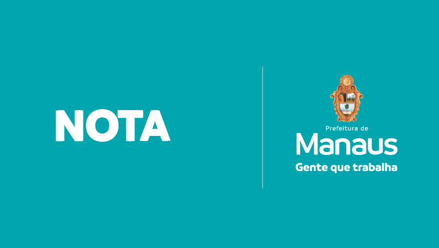 Nota  Prefeitura de Manaus, por meio do Instituto Municipal de Mobilidade Urbana (IMMU),