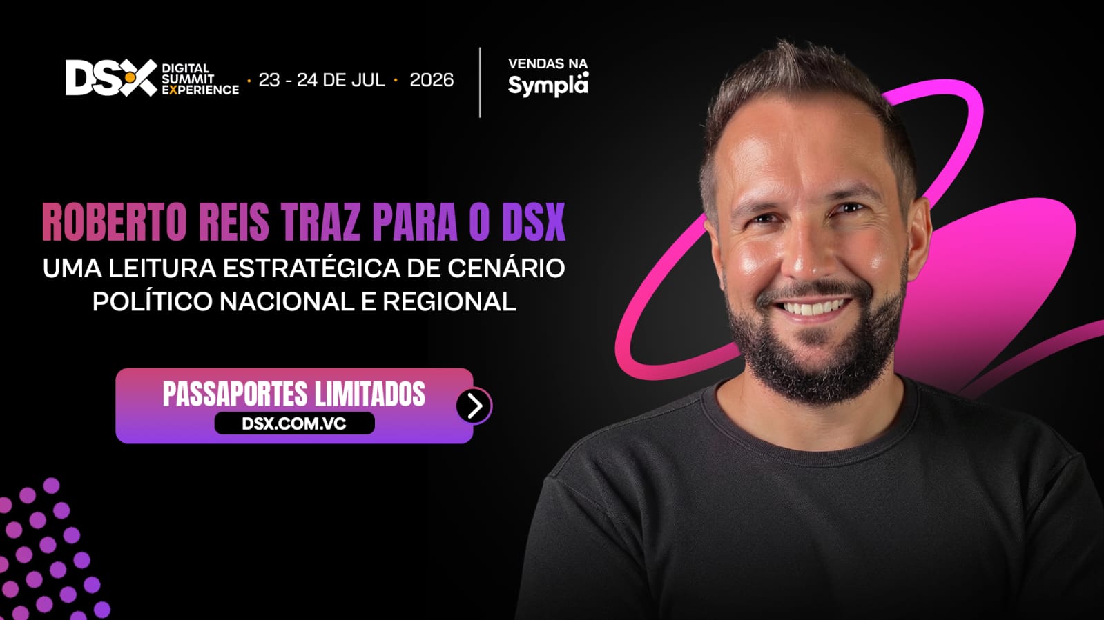 Roberto Reis vem ao DSX para analisar os cenários que podem definir a política nacional e local em 2026