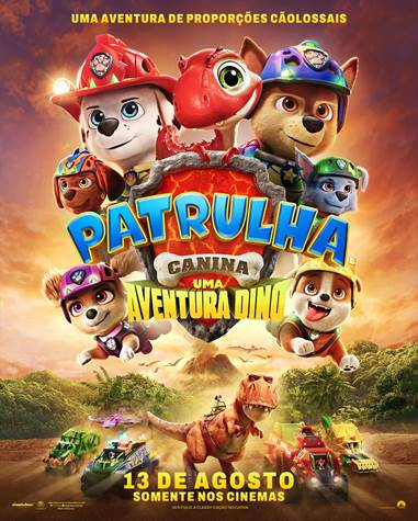Patrulha Canina: Uma Aventura Dino’ entra em cartaz hoje nos cinemas brasileiros